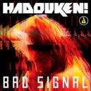 Hadouken - Bad signal (DJ AND\'y re-dub)