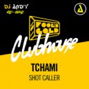 Tchami - Shot caller