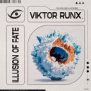 Viktor Runx - Illusion Of Fate ()