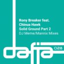 Rony Breaker Ft. Chinua Hawk - Solid Ground (DJ Meme Club Mix)