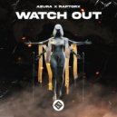 Azura with RaptorX - Watch Out (Original Mix)