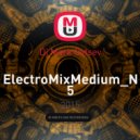Dj Mark Ovtsev - ElectroMixMedium_N5