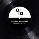 DavIdson Ospina - Mami Que Fue