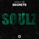 Tasz with Tropicz - Secrets (Original Mix)