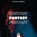 Muszik Mmafia - Fantasy