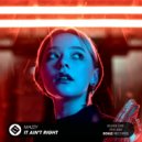 Mazzy - It Ain\'t Right (Original Mix)