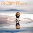 Temporary Hero - SOULMATE (Romeo\'s Fault Nu-Disco Mix)