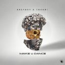 Kreyboy & Tnvani - Make U Dance ()