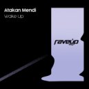 Atakan Mendi - Wake Up ()