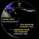 Luismi Lopez - Emerging from the Shadows ()