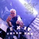 EXIT - FRESH BAR (Prod. by EXIT)