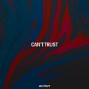MXŘDR - Can\'t Trust ()