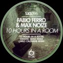 Fabio Ferro & Max Noize & Stefano Kosa - 10 Hours In A Room (Stefano Kosa Remix)