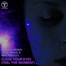 Block & Crown & Jesus Davila & Mike Ferullo - Close Your Eyes (Feel The Moment) (Original Mix)