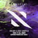 Dreamy, Josie Sandfeld, Suprano - Take It All Away (Suprano Progressive Extended Remix)
