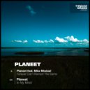 Planeet feat. Mike Modual - Forever Can\'t Remain The Same (Original Mix)