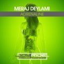 Meraj Deylami - Adrenaline