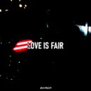 MXŘDR - Love is Fair ()