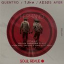 Quentro, Tuna, ADIOS AYER - Hermano (Second Version)