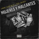 Jimbo & Aldo Wilo & J Diel & Edydev - Mujeres y Maleantes