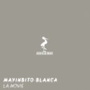 Mayinbito Blanca - La Movie