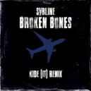 svbline & KIDE (IT) - Broken Bones