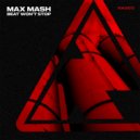 Max Mash - Beat Won't Stop