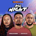 InQfive & Philasande & Cresta X - All Night ()