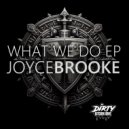 Joyce Brooke - What We Do