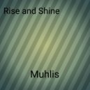 muhlis - Rise and Shine