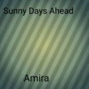 Amira - Sunny Days Ahead