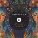 Gabriel Slick, Tibetania - My World