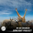 Sunlight Project - We Are Dreamers