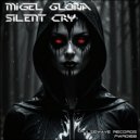 Migel Gloria - Silent Cry (Original Mix)