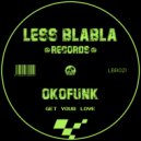 OKOFUNK - Get Your Love