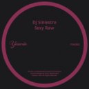 Dj Siniestro - Sexy Raw (Original Mix)