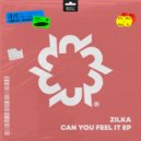 Zilka - Can You Feel It (Original Mix)