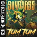 Songbass - Tum Tum (Original Mix)