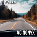 ACINONYX - Far away ()