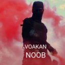 Voakan - Noob ()