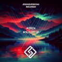 Mirza - Hold It Up (Original Mix)