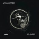 Whilliam Rise - Believers