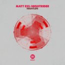 Matt Ess & Nightrider - Nyctophilia (Original Mix)