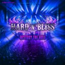 Hard\'n\'Bliss - Destroy the Hall (Home Edition)