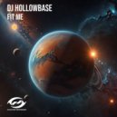 DJ Hollowbase - Fit Me