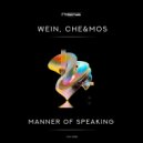 Che&Mos, Wein - Manner Of Speaking (Original Mix)