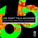 Block & Crown, Martina Budde - We Don't Talk Anymore