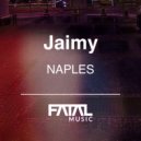 Jaimy - Naples (Original Mix)