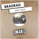 BradRad - Keep It Real