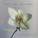 Scsi-9 feat. Julie Amadeo - Spring Will Tell (Root Remix)